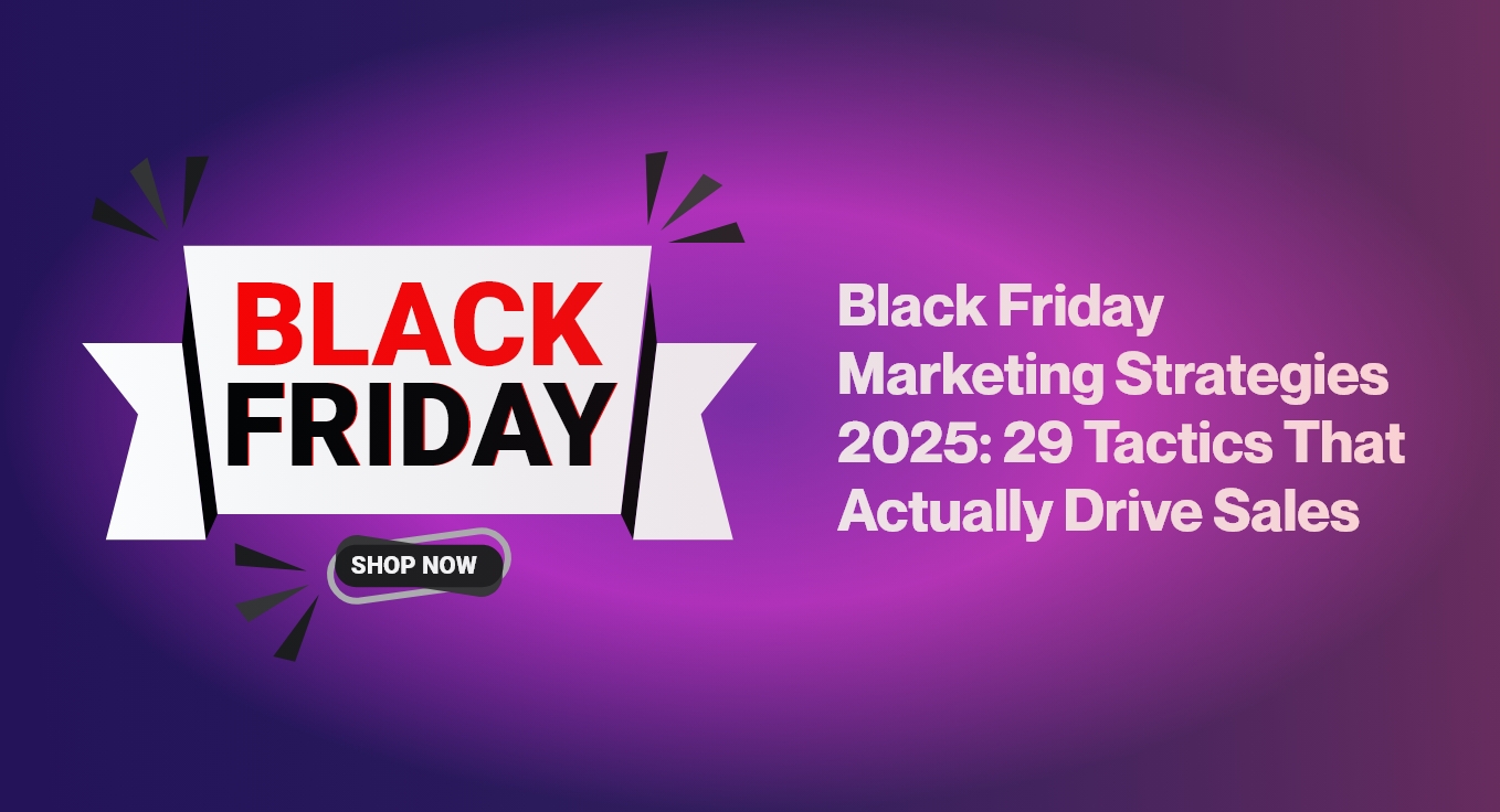 Black Friday Marketing Strategies 2025